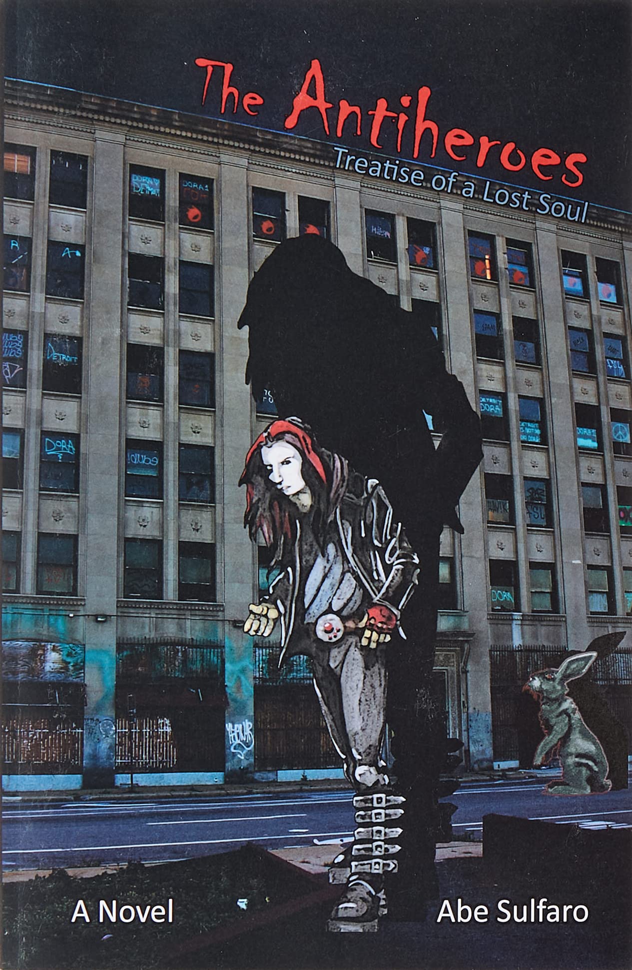 The Antiheroes: Treatise of a Lost Soul: Treatise of a Lost Soul