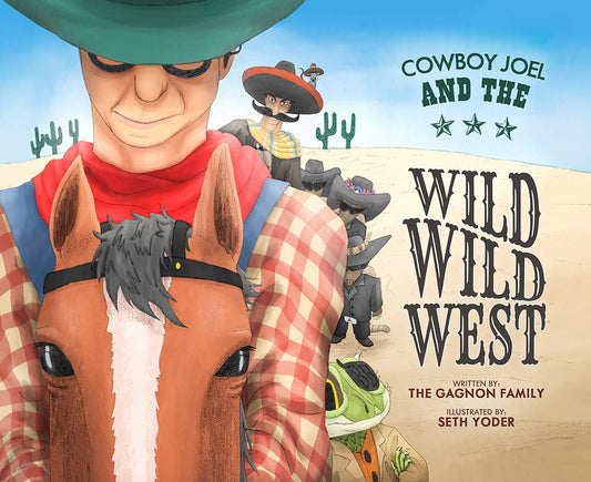 Cowboy Joel And The Wild Wild West