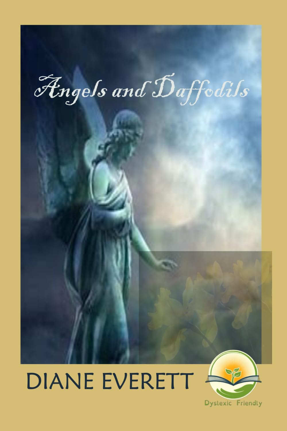 Angels and Daffodils: Dyslexic Friendly