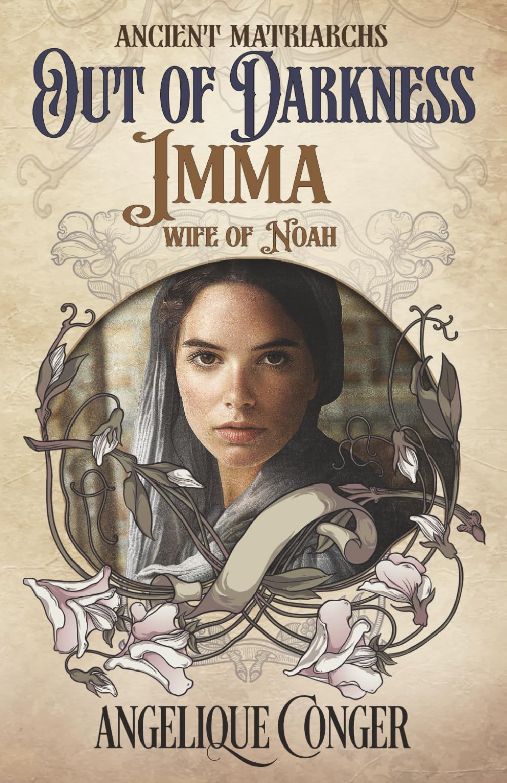 Out of Darkness: Imma, Wife of Noah (Ancient Matriarchs)