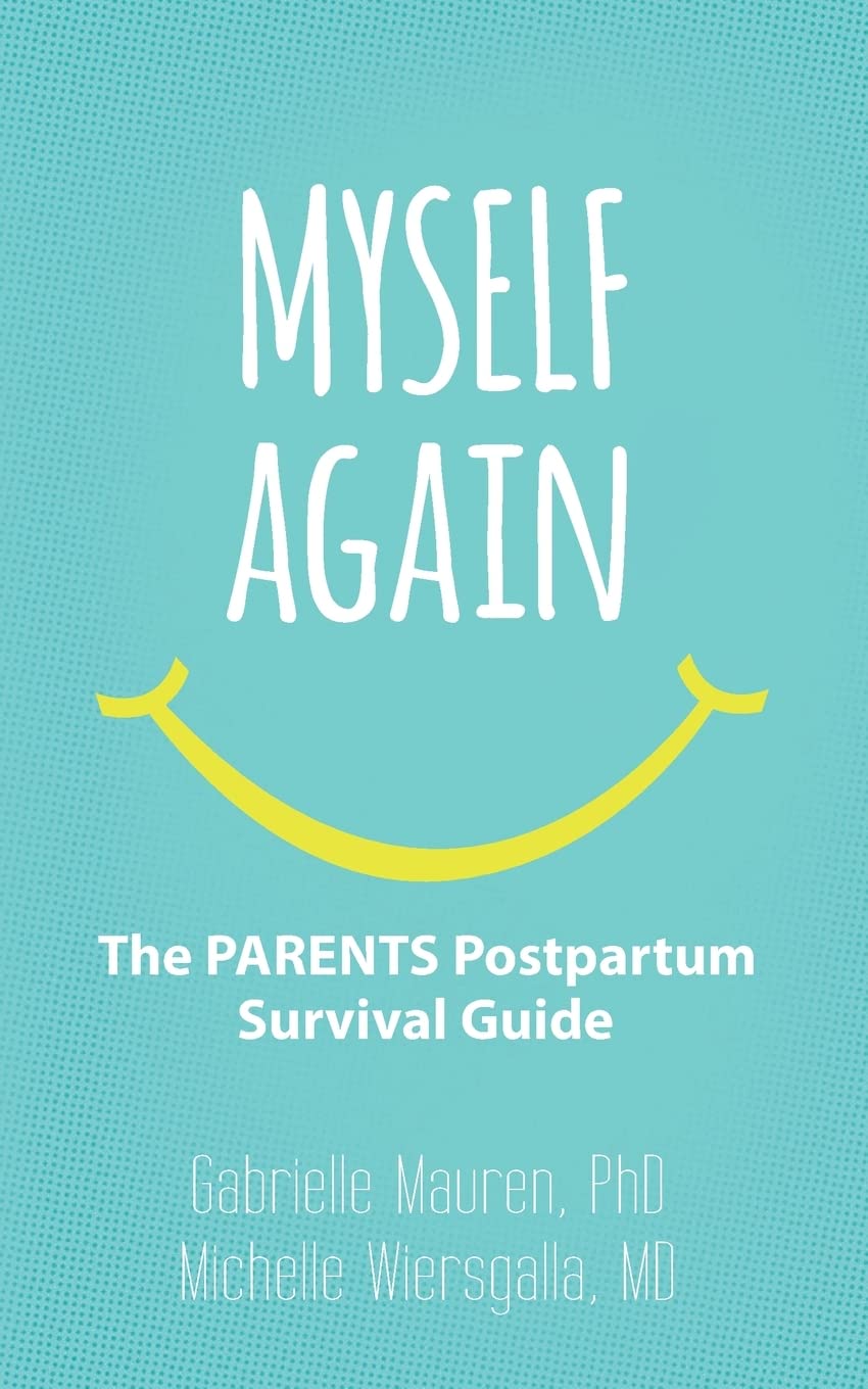 Myself Again: The PARENTS Postpartum Survival Guide