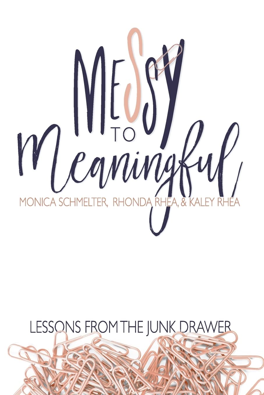Messy to Meaningful: Lessons from the Junk Drawer