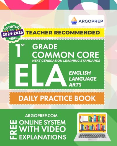 1st Grade Common Core ELA (English Language Arts): Daily Practice Workbook | 300+ Practice Questions and Video Explanations | Common Core State ... Standards Aligned (NGSS) ELA Workbooks) - 7459