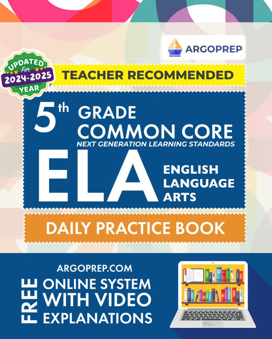 5th Grade Common Core ELA (English Language Arts): Daily Practice Workbook | 300+ Practice Questions and Video Explanations | Common Core State ... Standards Aligned (NGSS) ELA Workbooks) - 5229
