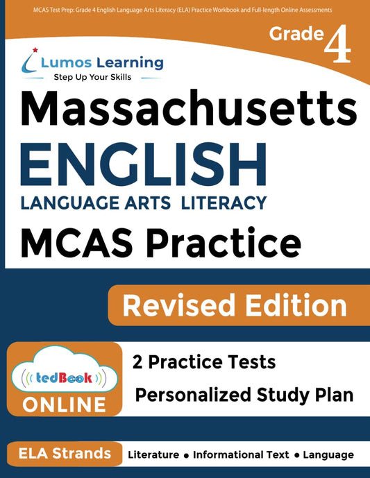 MCAS Test Prep: Grade 4 English Language Arts Literacy (ELA) Practice Workbook and Full-length Online Assessments: Next Generation Massachusetts Comprehensive Assessment System Study Guide - 7516