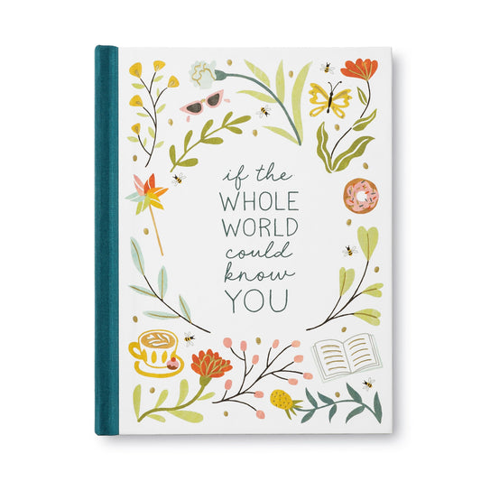 If the Whole World Could Know You ― A Friendship Gift Book to Celebrate Someone Who Brings Joy to Your World - 5308