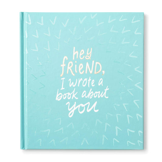 Hey Friend, I Wrote a Book About You - 9095