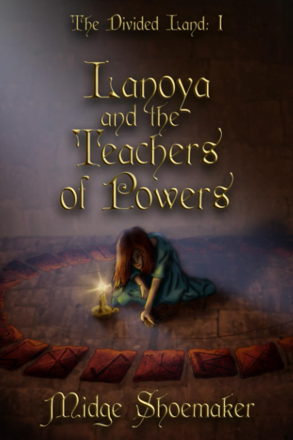 Lanoya and the Teachers of Powers (The Divided Land)