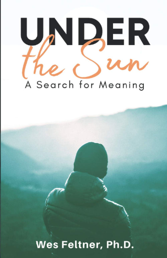 Under the Sun: A Search for Meaning - 4492