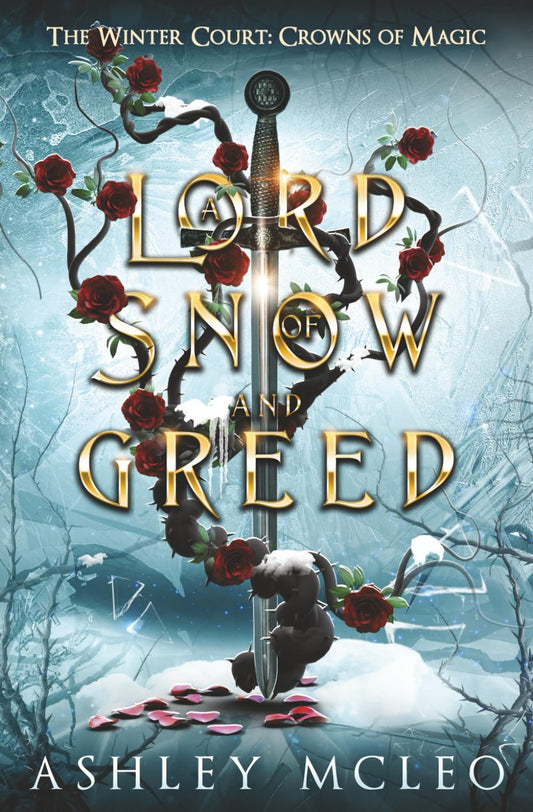 A Lord of Snow and Greed: Crowns of Magic Universe (The Winter Court Series) - 8038