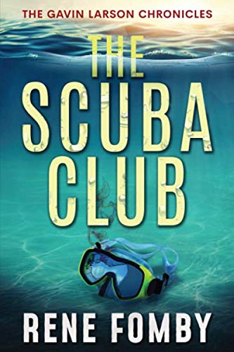 The Scuba Club (The Gavin Larson Chronicles)