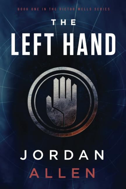 The Left Hand (The Victor Wells Series)