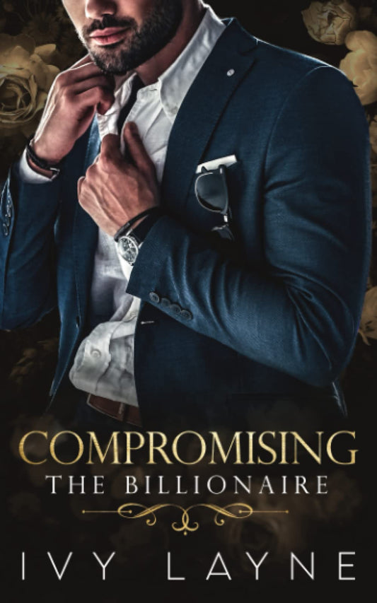 Compromising the Billionaire (The Winters Saga)