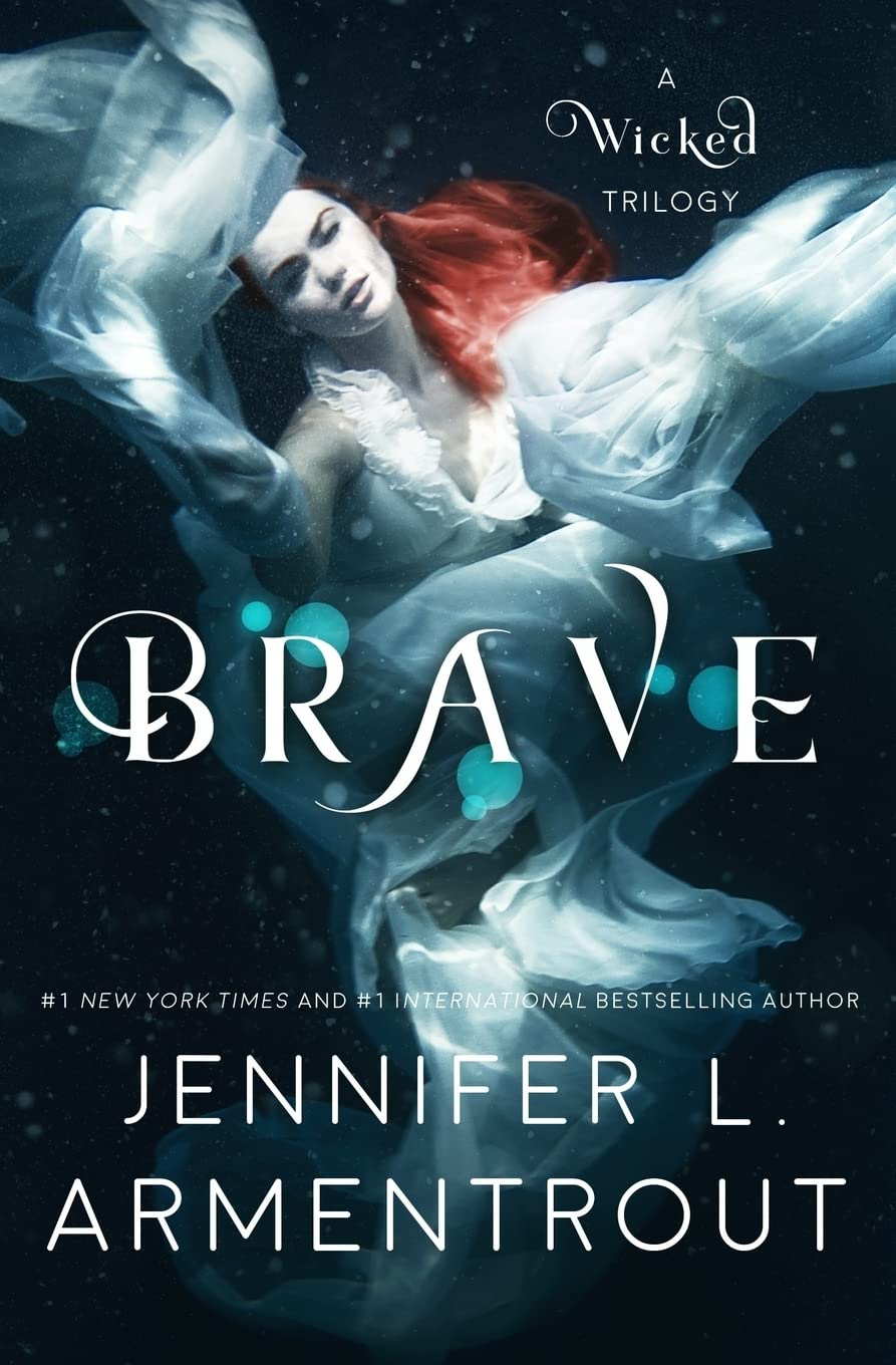 Brave (A Wicked Trilogy) - 7105