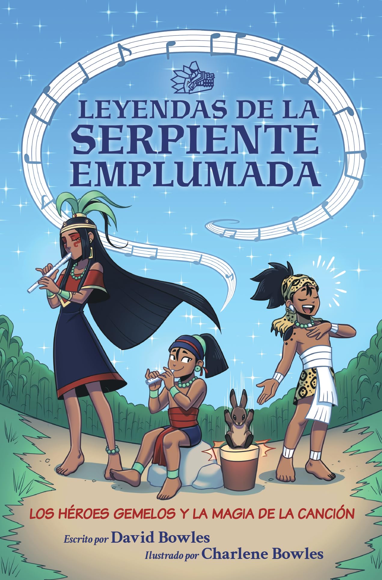 Los héroes gemelos y la magia de la canción (Leyendas de la serpiente emplumada #2): The Hero Twins and the Magic of Song (Tales of the Feathered Serpent #2) (Spanish Edition)