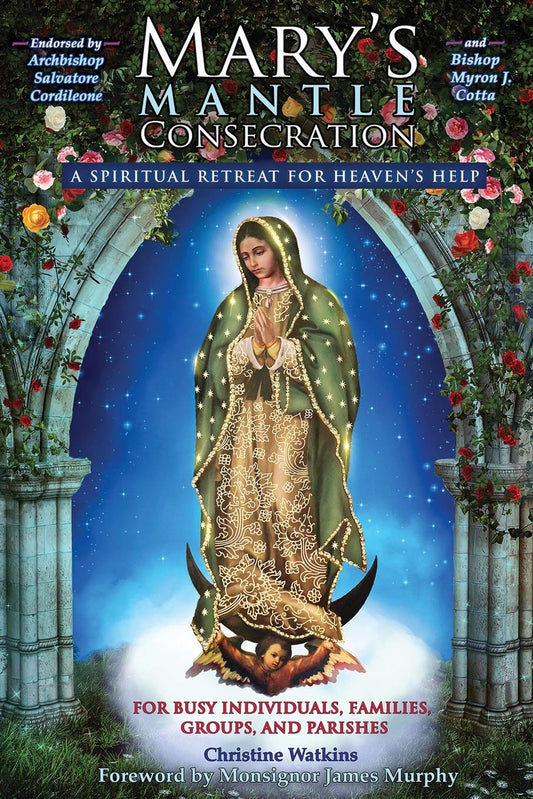 Mary's Mantle Consecration: A Spiritual Retreat for Heaven's Help - 5428