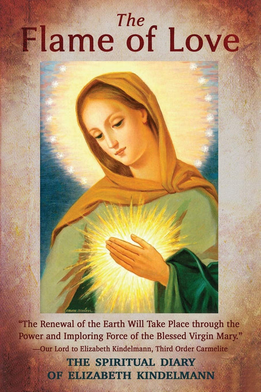 The Flame of Love: The Spiritual Diary of Elizabeth Kindelmann - 7845