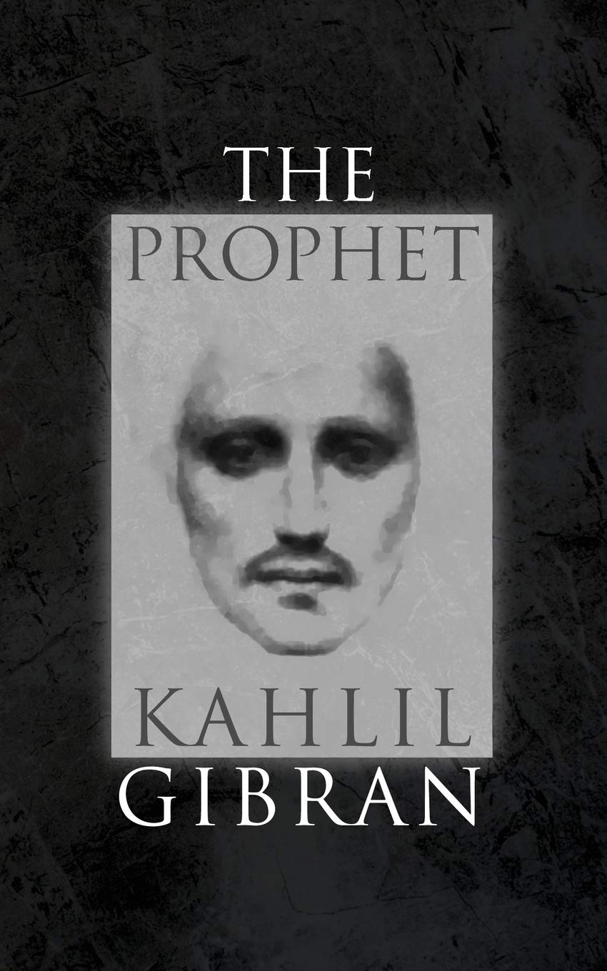 The Prophet: With Original 1923 Illustrations by the Author - 7650