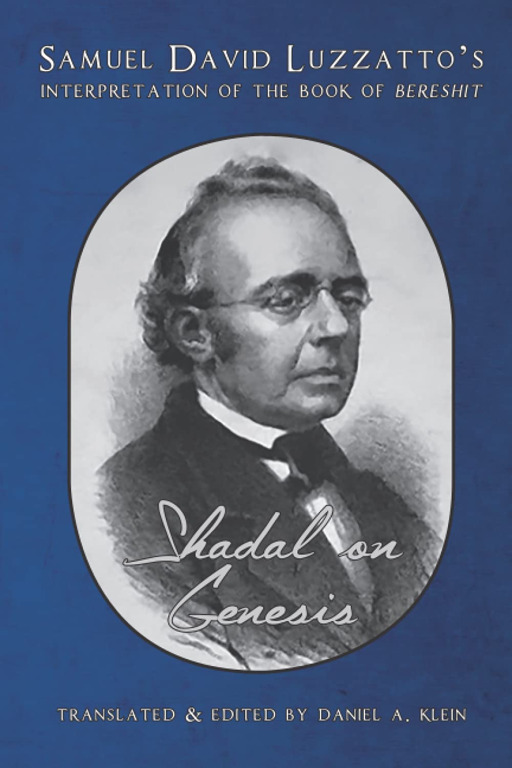 Shadal on Genesis: Samuel David Luzzatto’s Interpretation of the Book of Bereshit (Shadal on the Torah) - 6929