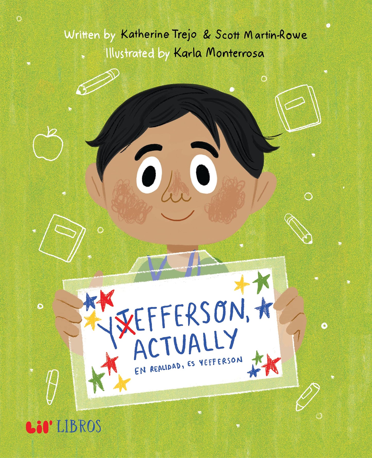 Yefferson, Actually / En realidad, es Yefferson (Bilingual: English/Spanish) (Lil Libros/ Lil Books) (English and Spanish Edition)
