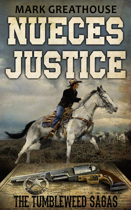 Nueces Justice (Tumbleweed Sagas)