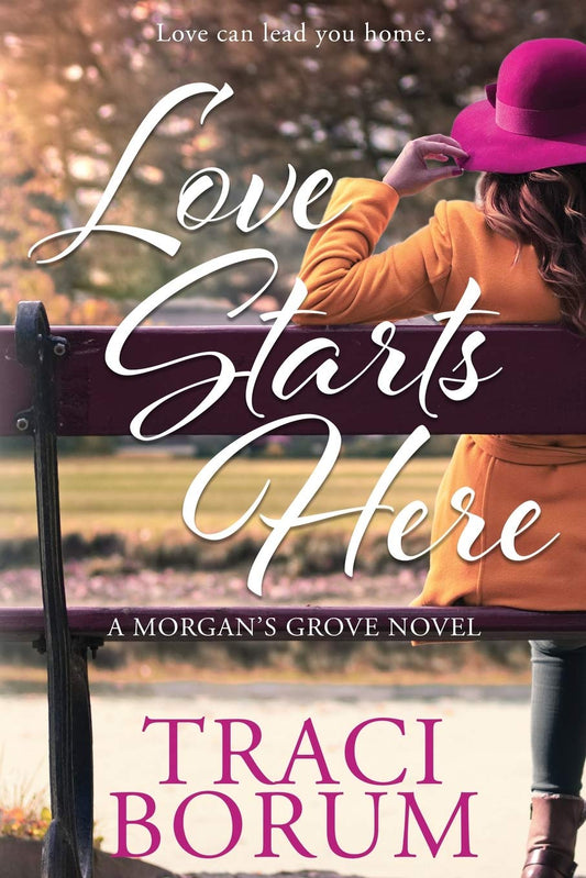 Love Starts Here (Morgan's Grove)