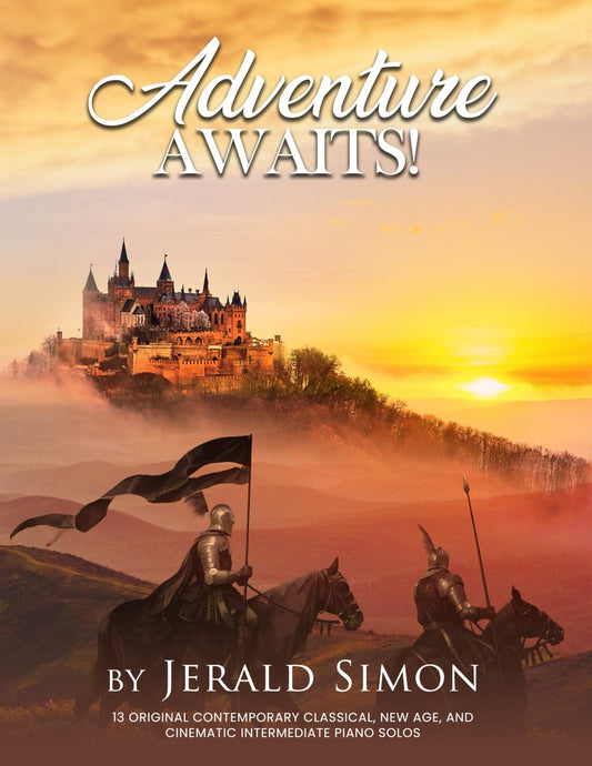 Adventure Awaits!: FUN and Adventurous Intermediate Level Piano Music (Inspirational Instrumental Piano Sheet Music Books by Jerald Simon)