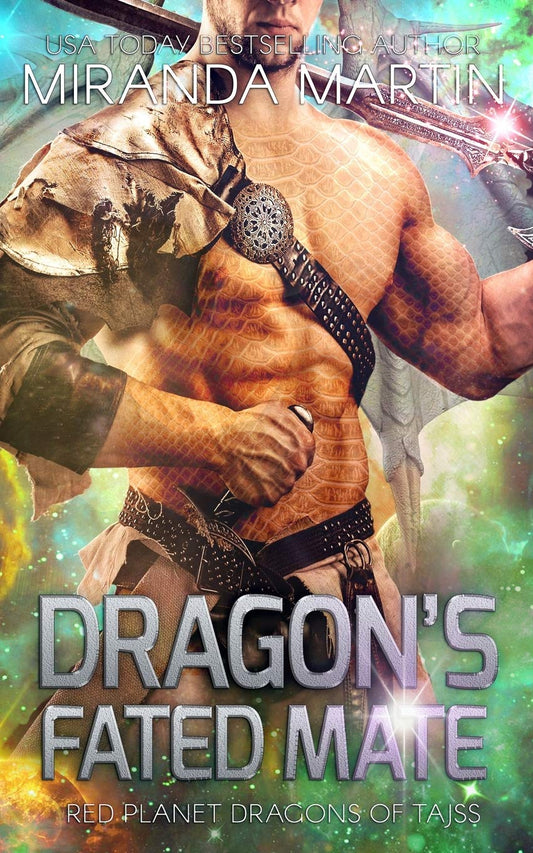 Dragon's Fated Mate: A Sci Fi Alien Second Chance Romance (Red Planet Dragons of Tajss)