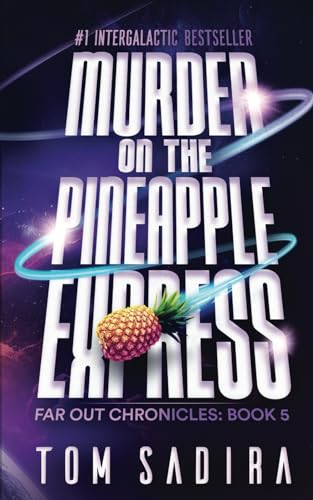 Murder on the Pineapple Express (Far Out Chronicles) - 4395