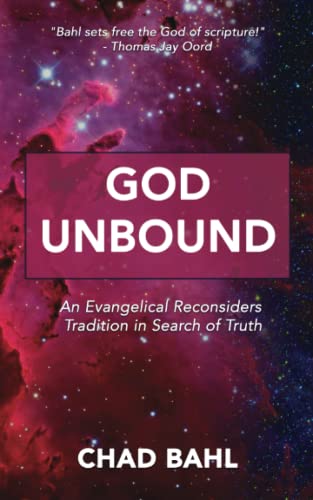 God Unbound: An Evangelical Reconsiders Tradition in Search of Truth - 2776