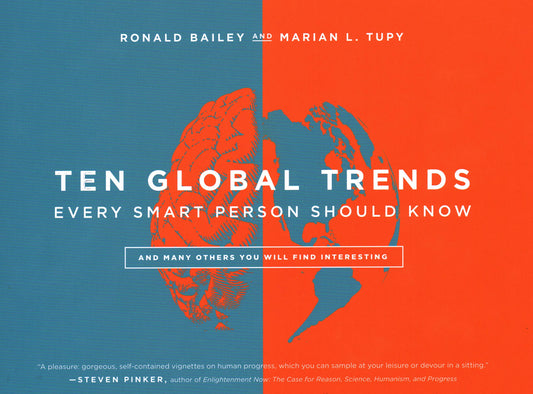 Ten Global Trends Every Smart Person Should Know: And Many Others You Will Find Interesting - 6423