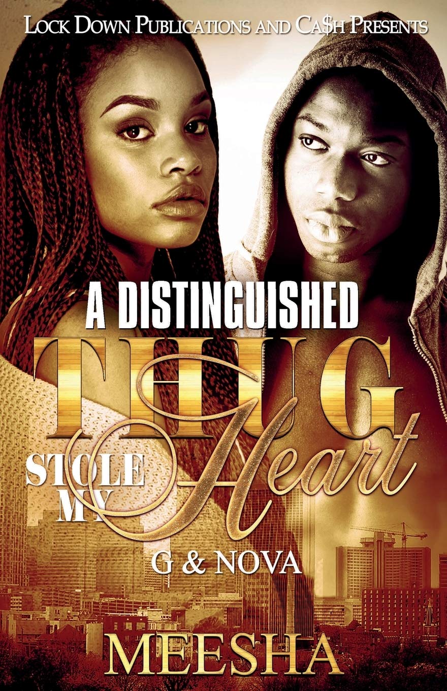 A Distinguished Thug Stole My Heart: G and Nova