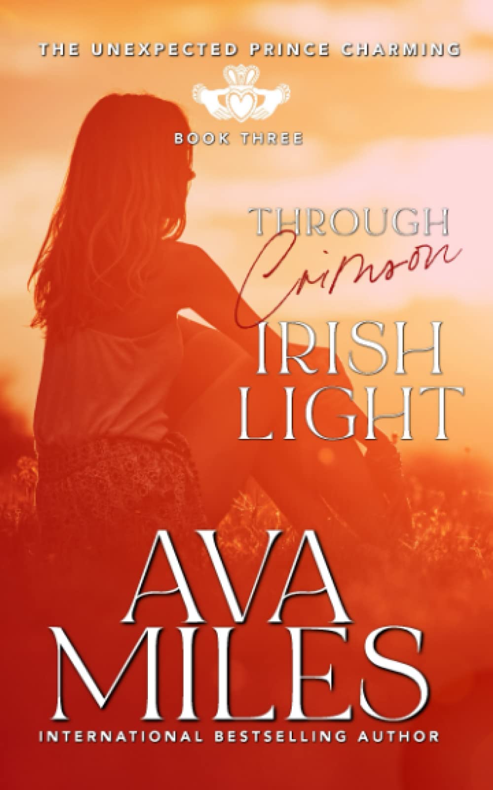 Through Crimson Irish Light (The Unexpected Prince Charming Series)