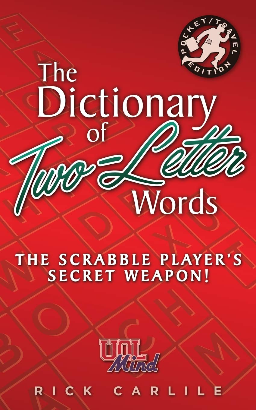 The Dictionary of Two-Letter Words - The Scrabble Player's Secret Weapon!: Master the Building-Blocks of the Game with Memorable Definitions of All 127 Words (UOL Mind) - 9371