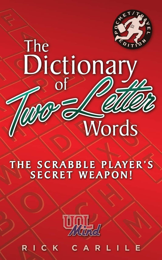 The Dictionary of Two-Letter Words - The Scrabble Player's Secret Weapon!: Master the Building-Blocks of the Game with Memorable Definitions of All 127 Words (UOL Mind) - 9371