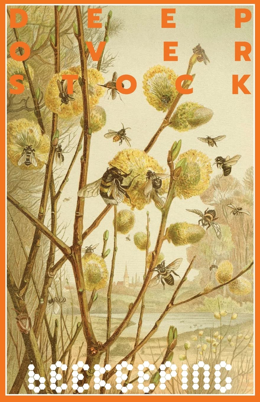 Deep Overstock Issue 17: Beekeeping