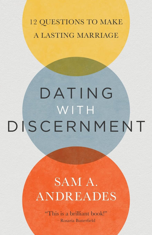 Dating with Discernment: 12 Questions to Make a Lasting Marriage - 6414