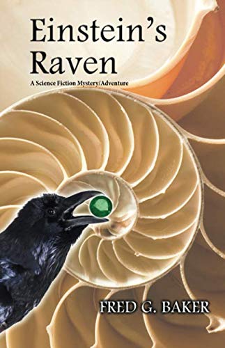 Einstein's Raven: A Science Fiction Spy Thriller (Einstein's Raven Series)