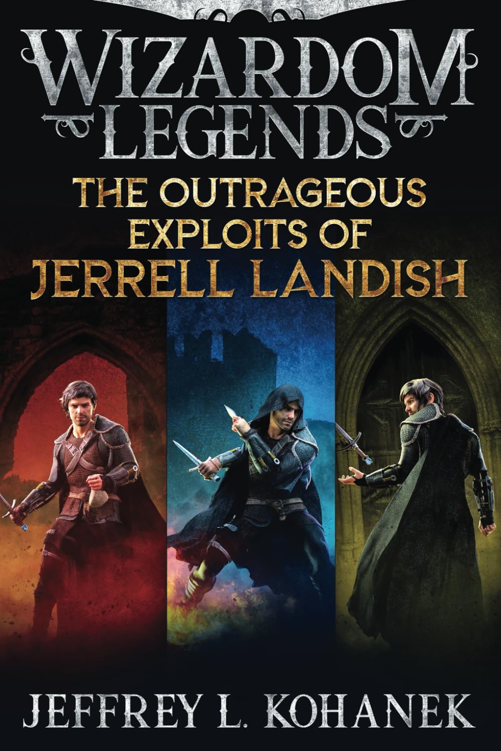 The Outrageous Exploits of Jerrell Landish: The Complete Outlandish Adventure (The Wizardoms Epic)