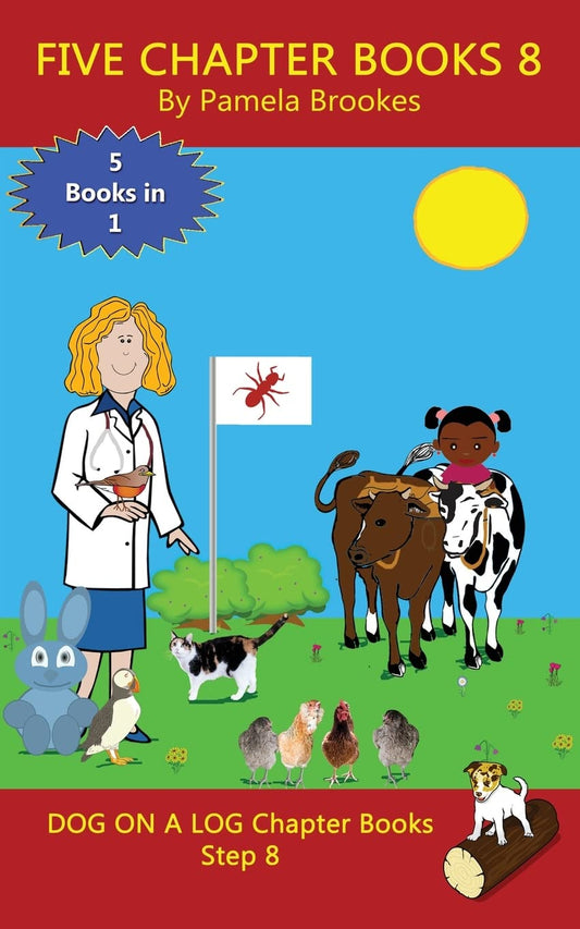 Five Chapter Books 8: Systematic Decodable Books Help Anyone, including Folks with Dyslexia, Learn to Read with Phonics (DOG ON A LOG Chapter Book Collections) - 3555