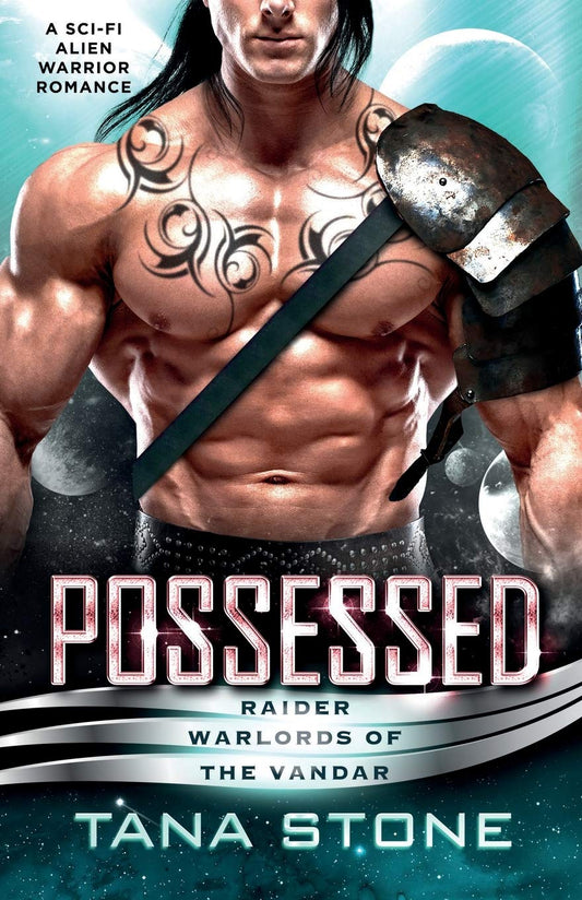 Possessed: A Sci-Fi Alien Warrior Romance (Raider Warlords of the Vandar) - 6557