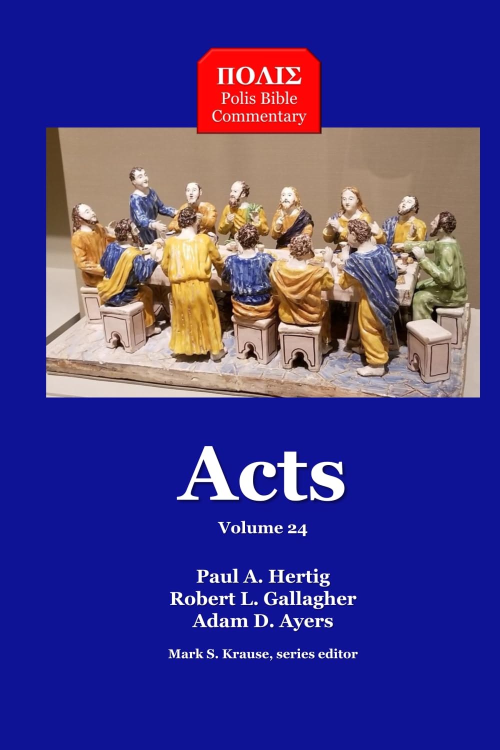 Acts: Polis Bible Commentary Volume 24