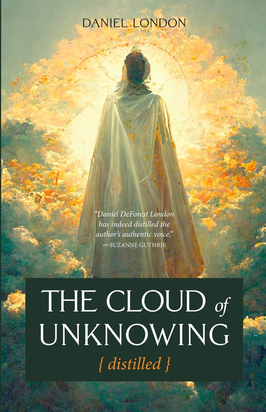 The Cloud of Unknowing, Distilled - 2530