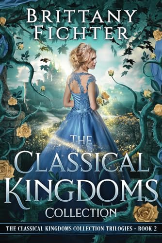 The Classical Kingdoms Collection Trilogies Book 2 - 4390