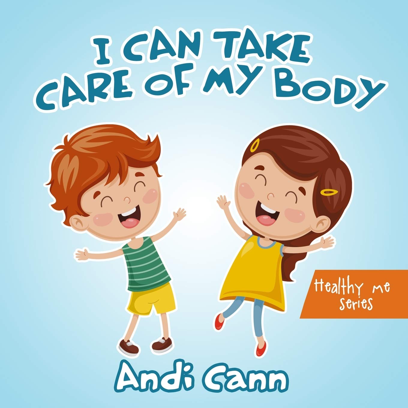 I Can Take Care of My Body (Healthy Me) - 3264