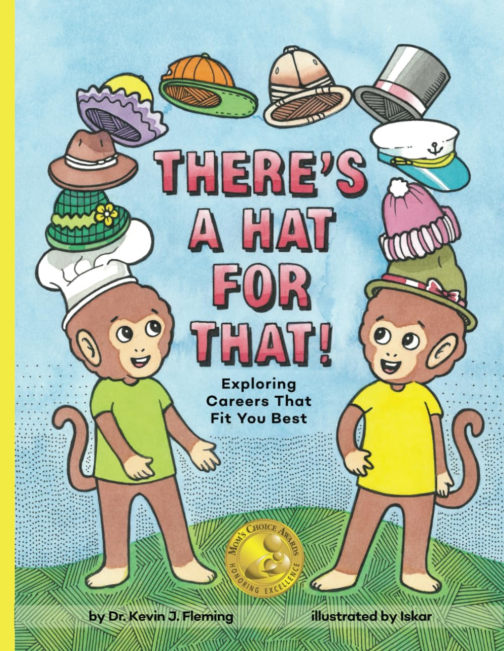 There's a Hat for That!: Exploring Careers That Fit You Best