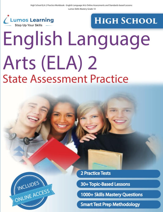 High School ELA 2 Practice Workbook - English Language Arts Online Assessments and Standards-based Lessons: Lumos Skills Mastery Grade 10 - 3009