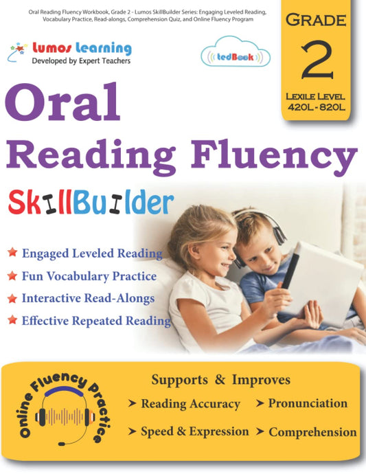 Oral Reading Fluency Workbook, Grade 2 - Lumos SkillBuilder Series: Engaging Leveled Reading, Vocabulary Practice, Read-alongs, Comprehension Quiz, and Online Fluency Program - 6349