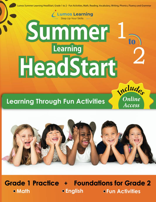 Lumos Summer Learning HeadStart, Grade 1 to 2 - Fun Activities, Math, Reading, Vocabulary, Writing, Phonics, Fluency and Grammar: Standards-Aligned ... (Summer Learning HeadStart by Lumos Learning) - 6921