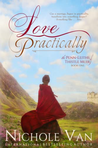 Love Practically (The Penn-Leiths of Thistle Muir) - 6062